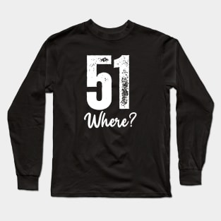 Happy 51st Birthday Long Sleeve T-Shirt